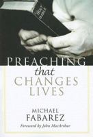 Preaching That Changes Lives 0785249141 Book Cover