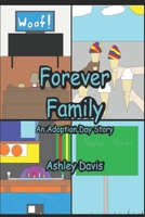 Forever Family: An Adoption Day Story B0DPSVY86Z Book Cover
