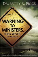 Warning To Ministers, Their Wives: Avoid the Road to Destruction 1599797747 Book Cover