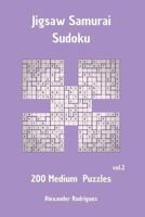 Jigsaw Samurai Sudoku Puzzles - Medium 200 Vol. 2 1725705648 Book Cover