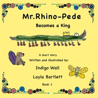 Mr Rhino-Pede: 1 B0986FJYVH Book Cover