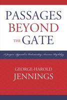 Passages Beyond the Gate: A Jungian Approach to Understanding American Psychology 0761851631 Book Cover