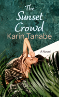 The Sunset Crowd B0CLQRWRF9 Book Cover