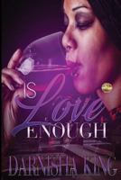 Is Love Enough? 150046564X Book Cover