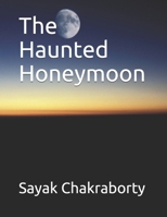 The Haunted Honeymoon B085KR4C89 Book Cover