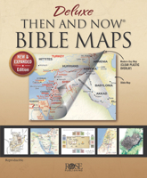 Deluxe Then and Now Bible Maps - New and Expanded Edition 1628628596 Book Cover