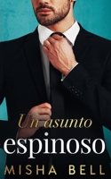 Un asunto espinoso (Spanish Edition) 1631429612 Book Cover