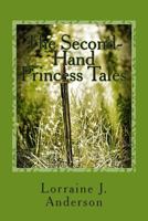 The Second-Hand Princess Tales 1490450416 Book Cover