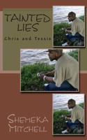 Tainted Lies: Chris and Tessie 1490977376 Book Cover