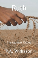 Ruth: The Ultimate Drama 1544173490 Book Cover