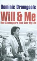 Will and Me: How Shakespeare Took Over My Life 0141020075 Book Cover