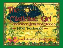 The Mistletoe Girl and Other Christmas Stories 0939516470 Book Cover