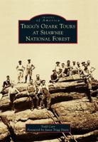 Trigg's Ozark Tours at Shawnee National Forest 1467125032 Book Cover