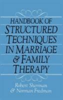 Handbook of Structured Techniques in Marriage and Family Therapy 0876304242 Book Cover