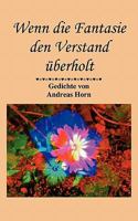 Wenn die Fantasie den Verstand überholt 3833431849 Book Cover