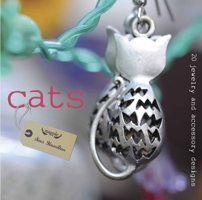 Cats: 20 Jewelry and Accessory Designs 1861089449 Book Cover