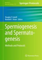 Spermiogenesis and Spermatogenesis: Methods and Protocols 1493962671 Book Cover