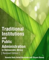 Traditional Institutions and Public Administration in Democratic Africa 1441520120 Book Cover