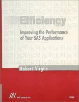 Efficiency: Improving the Performance of Your SAS Applications 1580252281 Book Cover