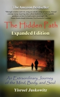 The Hidden Path Expanded Edition: An Extraordinary Journey of the Mind, Body, and Soul B0F74QY59C Book Cover