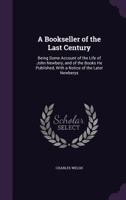A Bookseller of the Last Century 114293537X Book Cover
