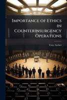 Importance of Ethics in Counterinsurgency Operations 1288253826 Book Cover
