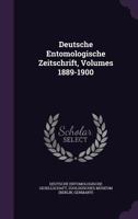 Deutsche Entomologische Zeitschrift, Volumes 1889-1900 1377980251 Book Cover
