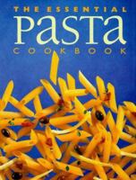 The Essential Pasta Cookbook 1551106566 Book Cover