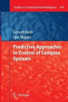 Predictive Approaches to Control of Complex Systems 3642339468 Book Cover