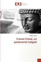 France-Tchad, un partenariat inégalé B08KH3TM4N Book Cover