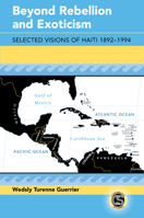 Beyond Rebellion and Exoticism: Selected Visions of Haiti 1892-1994 3034354622 Book Cover