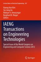 Iaeng Transactions on Engineering Technologies: Special Issue of the World Congress on Engineering and Computer Science 2012 9400768176 Book Cover