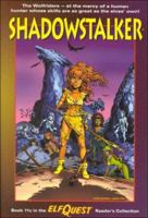 Shadowstalker (Elfquest Reader's Collection, #11c) 0936861754 Book Cover
