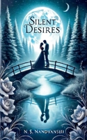 Silent Desires B0DV463CR8 Book Cover
