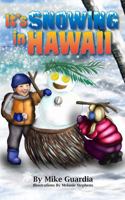 It's Snowing in Hawaii 1939688159 Book Cover