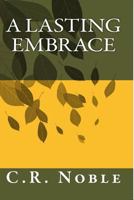 A Lasting Embrace 1518645267 Book Cover