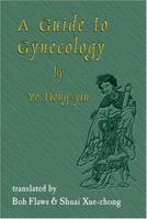 Guide to Gynecology 1891845195 Book Cover