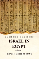 Israel in Egypt A Poem 163923957X Book Cover