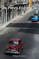 Un privilège inouï B0C6WB41FN Book Cover