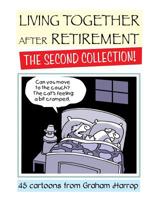 Living Together After Retirement: The Second Collection 1078204721 Book Cover