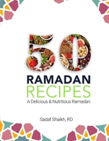 50 Ramadan Recipes: A Delicious and Nutritious Ramadan B08ZDR87G1 Book Cover