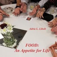 Food: An Appetite for Life 1633633306 Book Cover
