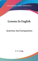 Lessons in English: Grammar and Composition 101633950X Book Cover