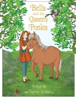 Bella and the Queen's Ponies Colouring Book 1087915279 Book Cover