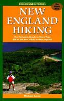 New England Hiking: The Complete Guide to More Than 350 of the Best Hikes in New England 1573540218 Book Cover