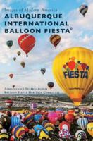 Albuquerque International Balloon Fiesta(r) 1540200337 Book Cover