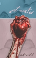 Wet Water B0849X317N Book Cover