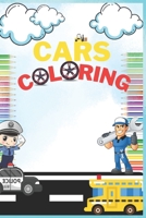 Cars Coloring: Educational coloring book for kids B09FS9NVQ7 Book Cover