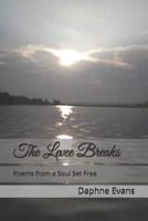 The Levee Breaks: Poems from a Soul Set Free 1719490473 Book Cover