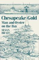 Chesapeake Gold: Man and Oyster on the Bay 081311716X Book Cover